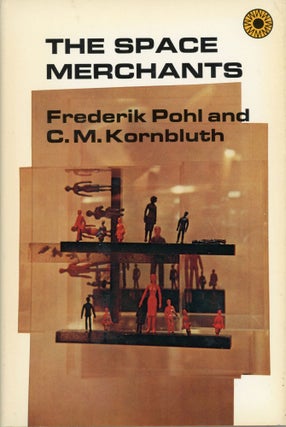 #172829) THE SPACE MERCHANTS. Frederik and Pohl, M. Kornbluth