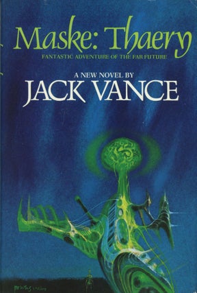 #172856) MASKE: THAERY. John Holbrook Vance, "Jack Vance."