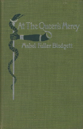 #172899) AT THE QUEEN'S MERCY. Mabel Fuller Blodgett