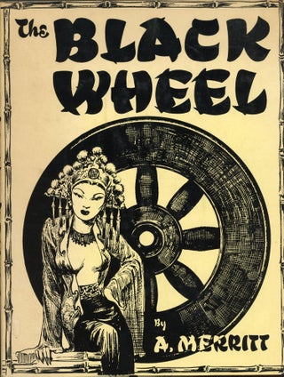 #172929) THE BLACK WHEEL completed and illustrated by Hannes Bok. Merritt, Hannes Bok