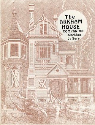 #172934) THE ARKHAM HOUSE COMPANION: FIFTY YEARS OF ARKHAM HOUSE. A BIBLIOGRAPHICAL HISTORY AND...