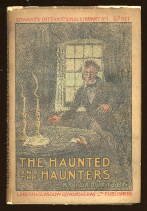 #172943) THE HAUNTED AND THE HAUNTERS; OR, THE HOUSE AND THE BRAIN. Edward George Earle Lytton...