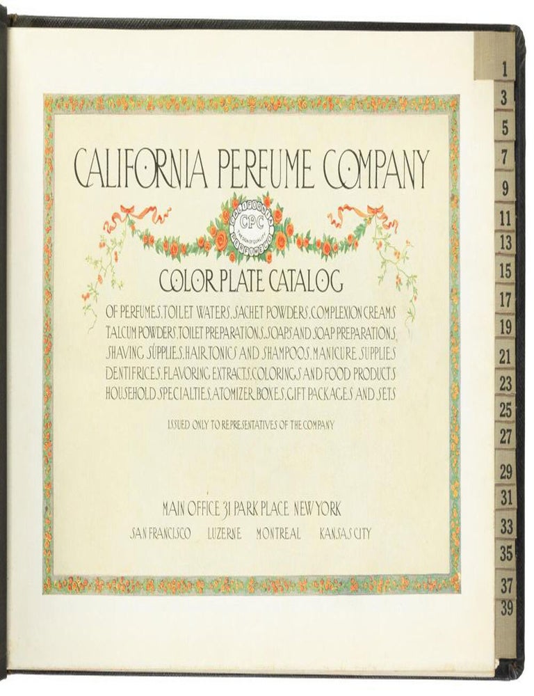 (#172960) CALIFORNIA PERFUME COMPANY COLOR PLATE CATALOG OF PERFUMES, TOILET WATERS, SACHET POWDERS, COMPLEXION CREAMS, TALCUM POWDERS, TOILET PREPARATIONS, SOAPS AND SOAP PREPARATIONS, SHAVING SUPPLIES, HAIR TONICS AND SHAMPOOS, MANICURE SUPPLIES, DENTIFRICES, FLAVORING EXTRACTS. COLORINGS AND FOOD PRODUCTS, HOUSEHOLD SPECIALTIES, ATOMIZER BOXES, GIFT PACKAGES AND SETS. ISSUED ONLY TO REPRESENTATIVES OF THE COMPANY. Trade Catalogue, California Perfume Company.