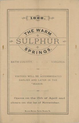 #173041) 1888 THE WARM SULPHUR SPRINGS, BATH COUNTY, VIRGINIA. VISITORS WILL BE ACCOMMODATED...