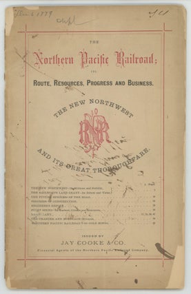 #173042) THE NORTHERN PACIFIC RAILROAD; ITS ROUTE, RESOURCES, PROGRESS AND BUSINESS. THE NEW...