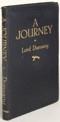 #173078) A JOURNEY. Lord Dunsany, Edward Plunkett