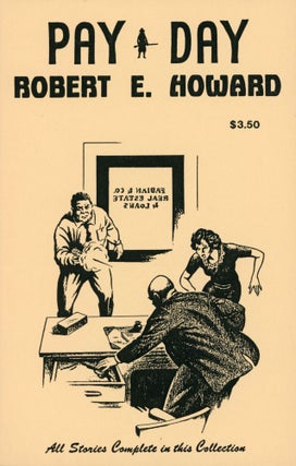 #173122) PAY DAY. Robert E. Howard