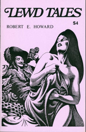 #173129) LEWD TALES. Robert E. Howard