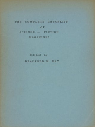 #173135) THE COMPLETE CHECKLIST OF SCIENCE-FICTION MAGAZINES. Bradford M. Day
