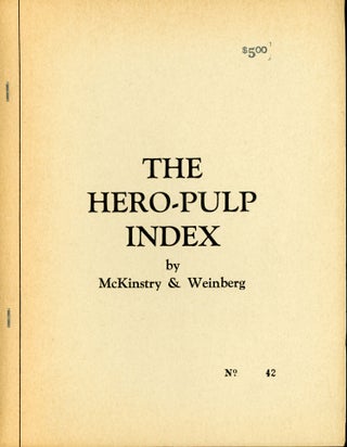 #173168) THE HERO-PULP INDEX. Lohr McKinstry, Robert Weinberg