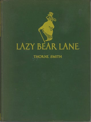 #173212) LAZY BEAR LANE. Thorne Smith, James