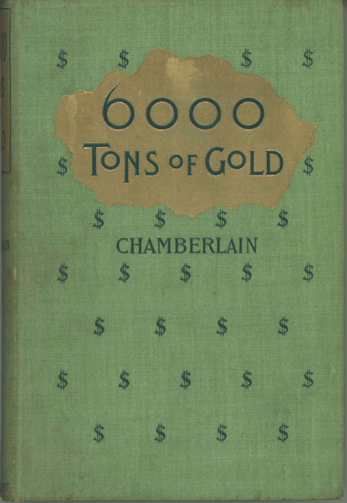 (#173225) 6,000 TONS OF GOLD. Chamberlain.