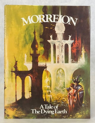 #173249) MORREION: A TALE OF THE DYING EARTH. John Holbrook Vance, "Jack Vance."