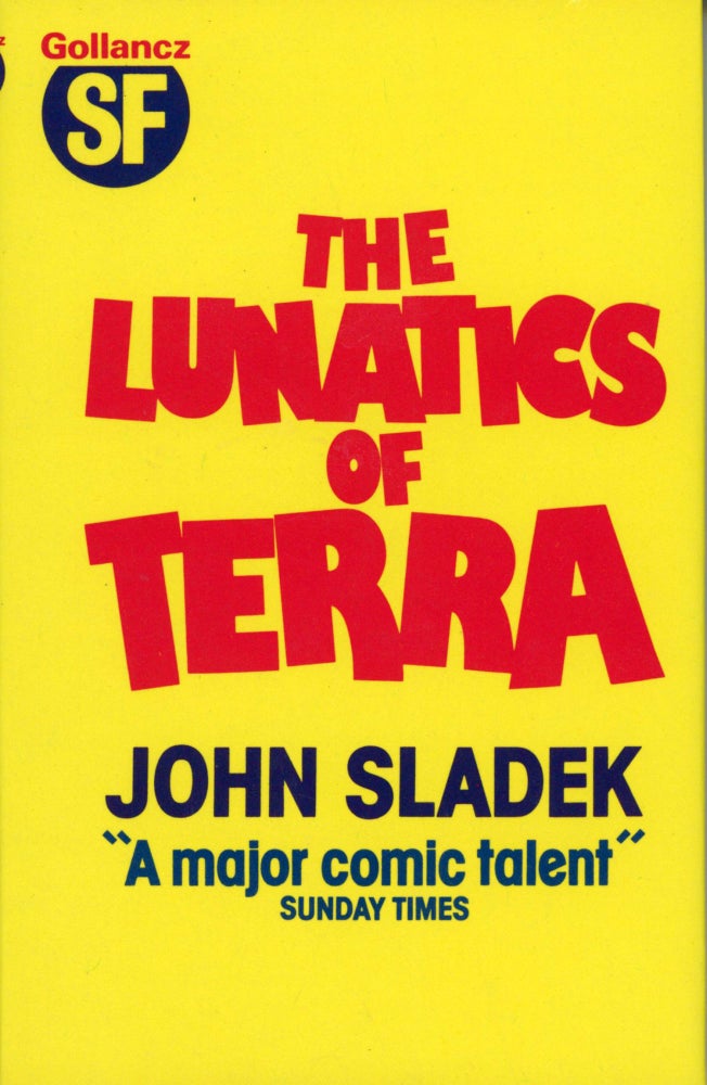 (#173307) THE LUNATICS OF TERRA. John Sladek.