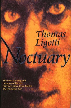 #173360) NOCTUARY. Thomas Ligotti