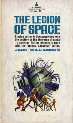 #173388) THE LEGION OF SPACE. Jack Williamson, John Stewart Williamson
