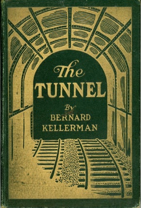 #173398) THE TUNNEL. Bernhard Kellermann