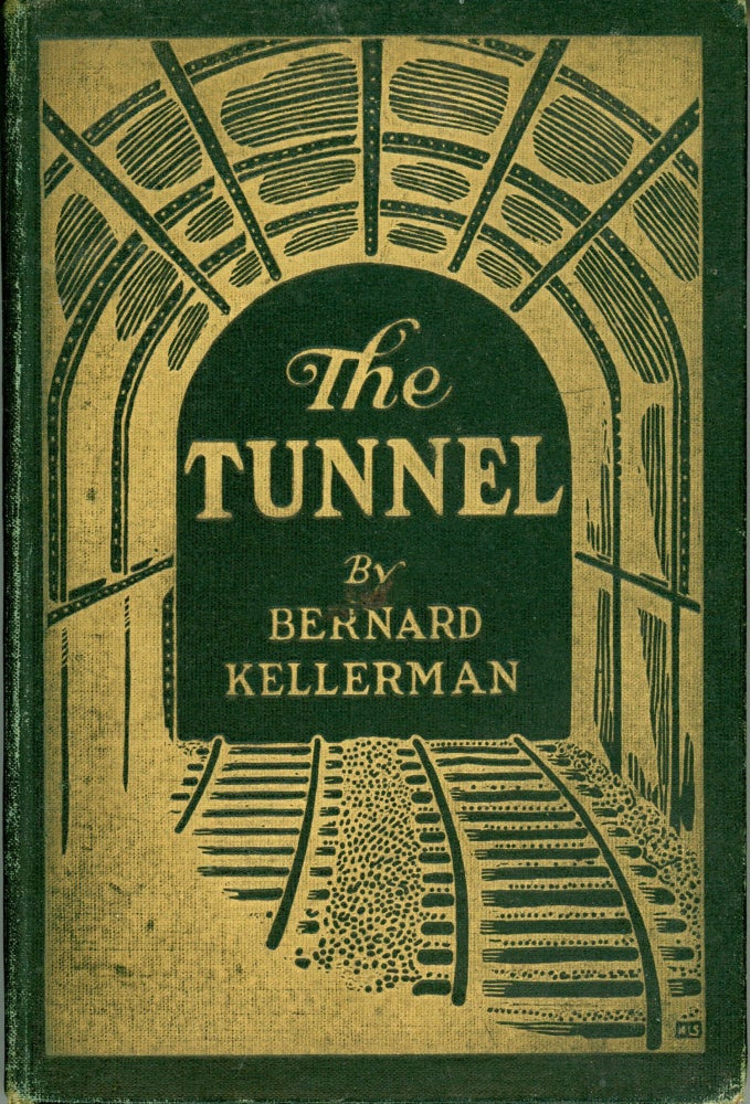 (#173398) THE TUNNEL. Bernhard Kellermann.