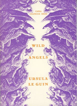 #173448) WILD ANGELS. Ursula K. Le Guin