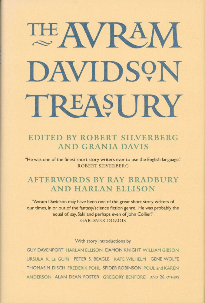 (#173462) THE AVRAM DAVIDSON TREASURY: A TRIBUTE COLLECTION. Edited by Robert Silverberg & Grania Davis. Avram Davidson.