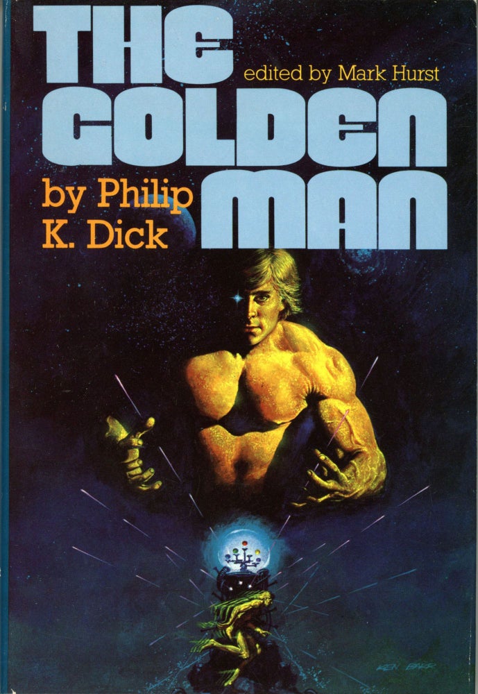 (#173479) THE GOLDEN MAN. Philip K. Dick.