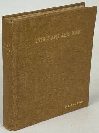 #173494) THE: THE FANS' OWN MAGAZINE FANTASY FAN, THE. September 1933 – February 1935 .,...
