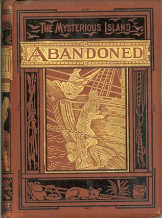 #173531) THE MYSTERIOUS ISLAND: ABANDONED ... Translated from the French by W. H. G. Kingston....