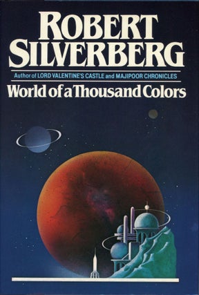 #173562) WORLD OF A THOUSAND COLORS. Robert Silverberg
