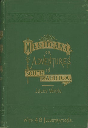 #173593) MERIDIANA: THE ADVENTURES OF THREE ENGLISHMEN AND THREE RUSSIANS IN SOUTH AFRICA....