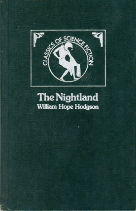 #173660) THE NIGHT LAND: A LOVE TALE. William Hope Hodgson