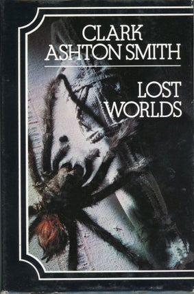 #173661) LOST WORLDS. Clark Ashton Smith