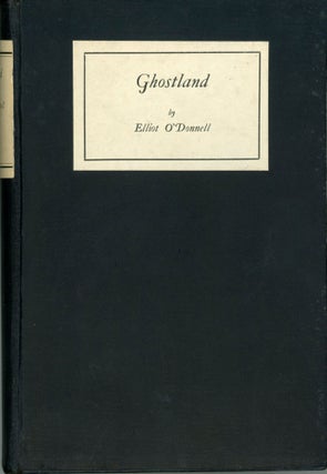 #173693) GHOSTLAND. Elliott O'Donnell