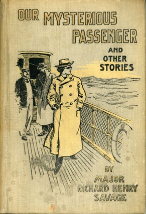 OUR MYSTERIOUS PASSENGER AND OTHER STORIES