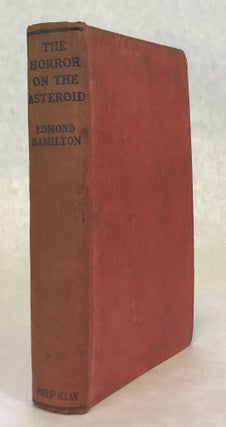 #173763) THE HORROR ON THE ASTEROID AND OTHER TALES OF PLANETARY HORROR. Edmond Hamilton