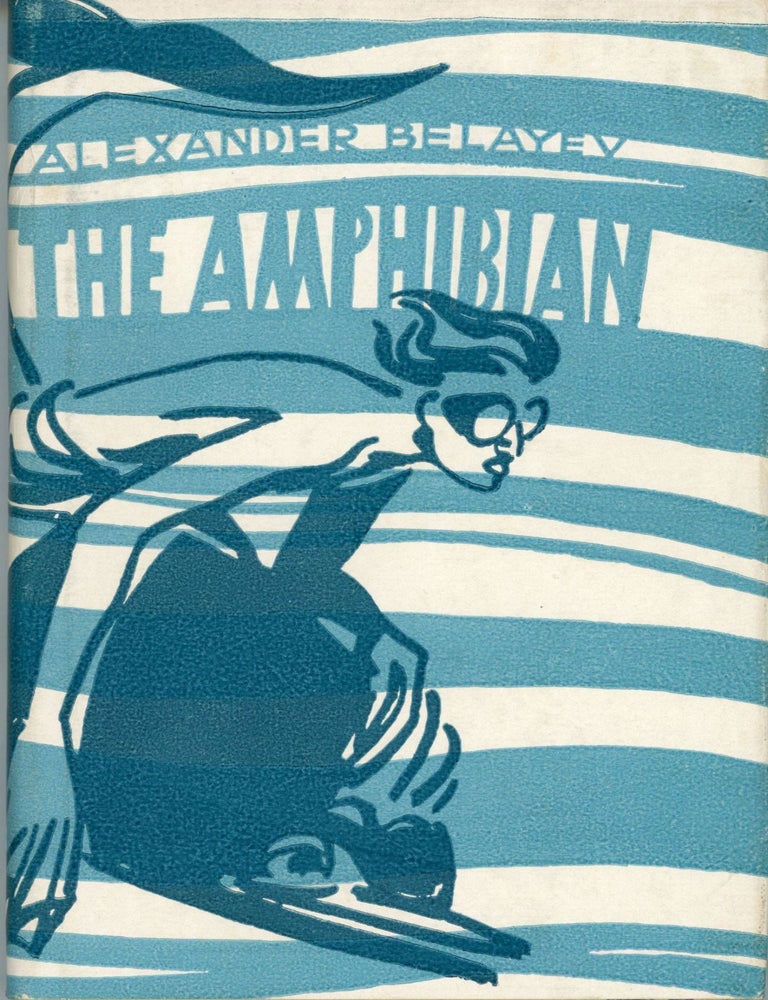 (#173778) THE AMPHIBIAN. Alexander Belyaev, Aleksandr Beliaev.