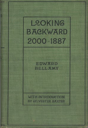 #173789) LOOKING BACKWARD: 2000 -- 1887. Edward Bellamy