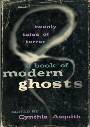 #173797) A BOOK OF MODERN GHOSTS. Cynthia Asquith