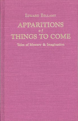 APPARITIONS OF THINGS TO COME: TALES OF MYSTERY & IMAGINATION. Edited & Introduced by...