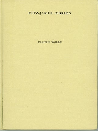 #173843) FITZ-JAMES O'BRIEN: A LITERARY BOHEMIAN OF THE EIGHTEEN-FIFTIES. Fitz-James O'Brien,...