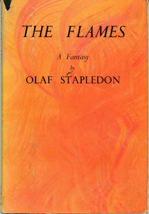 #173852) THE FLAMES: A FANTASY. William Olaf Stapledon
