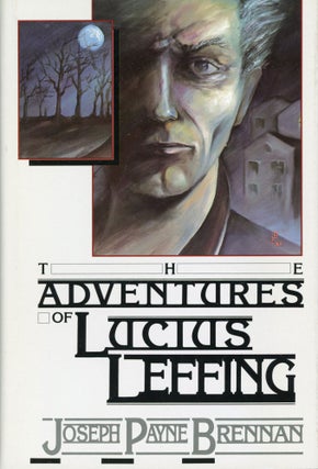 #173895) THE ADVENTURES OF LUCIUS LEFFING. Joseph Payne Brennan
