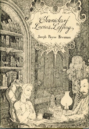 #173897) THE CHRONICLES OF LUCIUS LEFFING. Joseph Payne Brennan