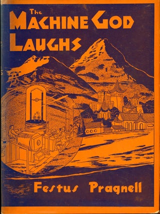 #173924) THE MACHINE-GOD LAUGHS. Festus Pragnell, Paul Dennis Lavond, Basil Wells, William L....