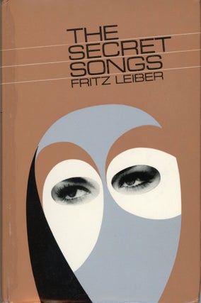 #173930) THE SECRET SONGS. Fritz Leiber