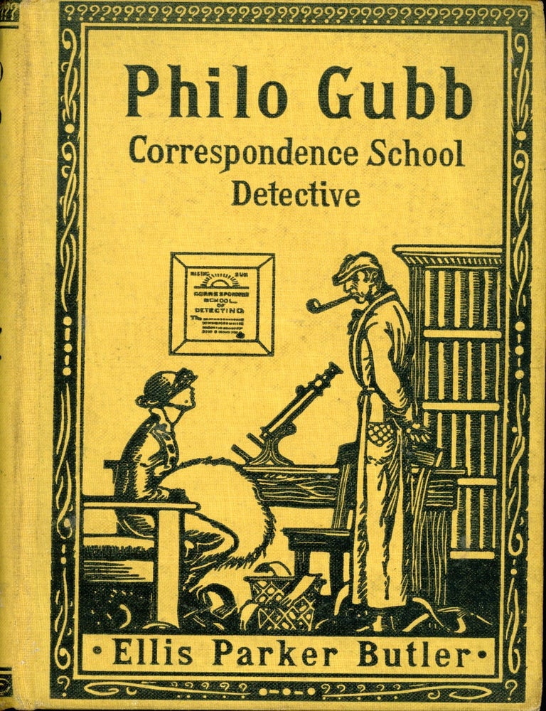 (#173947) PHILO GUBB CORRESPONDENCE-SCHOOL DETECTIVE. Ellis Parker Butler.