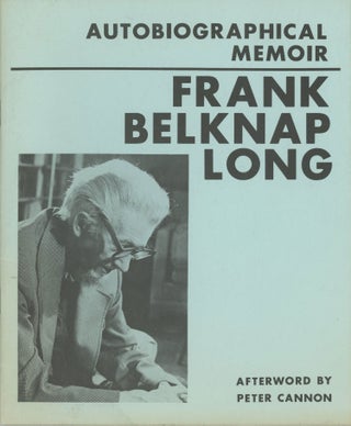 #173948) AUTOBIOGRAPHICAL MEMOIR. Frank Belknap Long