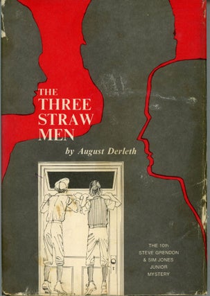 #173975) THE THREE STRAW MEN. August Derleth