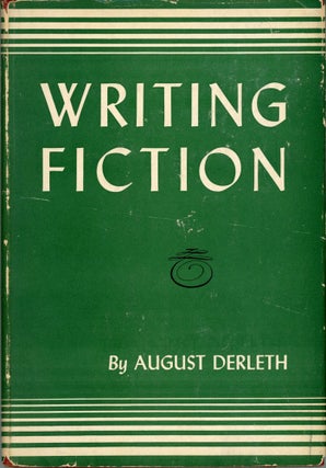 #173983) WRITING FICTION. August Derleth