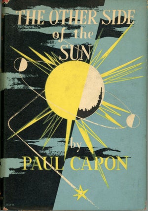 #174006) THE OTHER SIDE OF THE SUN: A NOVEL. Paul Capon