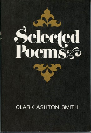 #174012) SELECTED POEMS. Clark Ashton Smith
